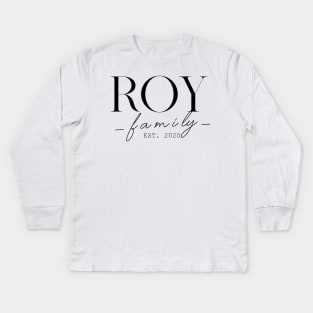 Roy Family EST. 2020, Surname, Roy Kids Long Sleeve T-Shirt